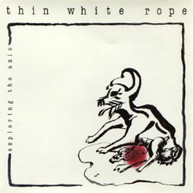 THIN WHITE ROPE - EXPLORING THE AXIS VINYL