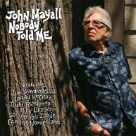 JOHN MAYALL - NOBODY TOLD ME CD