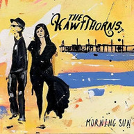 HAWTTHORNS - MORNING SUN CD