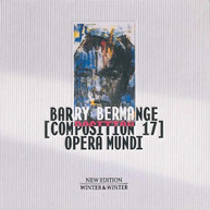 BARRY BERMAGE - COMPOSITION 17: OPERA MUNDI CD