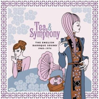 TEA &  SYMPHONY: ENGLISH BAROQUE SOUND 1968 -1974 VINYL