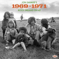 JON SAVAGE'S 1969 -1971: ROCK DREAMS ON 45 / VAR CD