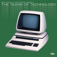 BOB STANLEY & PETE WIGGS: THE TEARS OF TECHNOLOGY CD