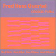 FRED HESS - CROSSED PATHS CD