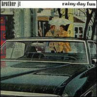 BROTHER JT - RAINY DAY FUN CD