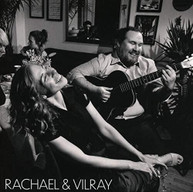 RACHAEL & VILRAY CD