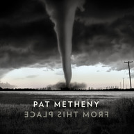 PAT METHENY - FROM THIS PLACE VINYL