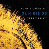 KRONOS QUARTET - TERRY RILEY: SUN RINGS CD