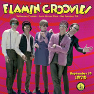 FLAMIN' GROOVIES - LIVE FROM THE VAILLANCOURT FOUNTAINS SEPTEMBER 19 CD