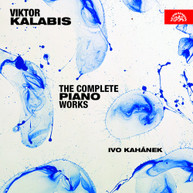 KALABIS /  KAHANEK - COMPLETE PIANO WORKS CD