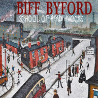 BIFF BYFORD - SCHOOL OF HARD KNOCKS VINYL