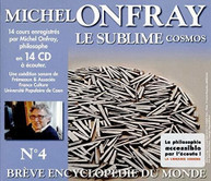 MICHEL ONFRAY - BREVE ENCYCLOPEDIE DU MONDE 4 CD