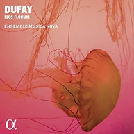 DUFAY /  ENSEMBLE MUSICA NOVA - FLOS FLORUM CD