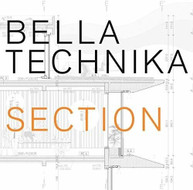 BELLA TECHNIKA - SECTION VINYL