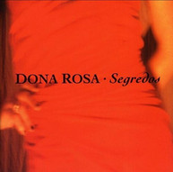 DONA ROSA - SEGREDOS CD