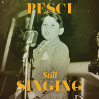 JOE PESCI - PESCI... STILL SINGING CD