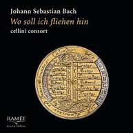 J.S. BACH /  CELLINI CONSORT - WO SOLL ICH FLIEHEN HIN CD