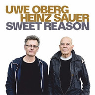 UWE OBERG / HEINZ  SAUER - SWEET REASON CD