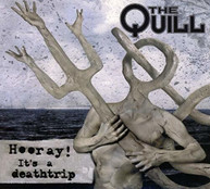 QUILL - HOORAY IT'S A DEATHTRIP CD