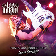 LEE AARON - POWER SOUL ROCK N'ROLL - LIVE IN GERMANY CD