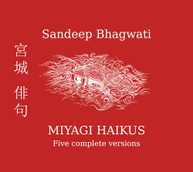 SANDEEP BHAGWATI - MIYAGI HAIKUS CD