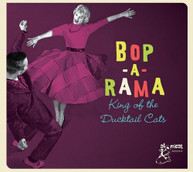 BOP -A-RAMA: KING OF THE DUCKTAIL CATS / VARIOUS CD