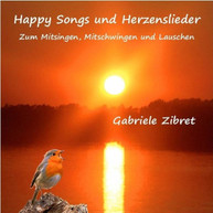 GABRIELE ZIBRET - HAPPY SONGS UND HERZENSLIEDER CD
