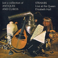 STRAWBS - JUST A COLLECTION OF ANTIQUES & CURIOUS CD