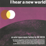 JOE MEEK - I HEAR A NEW WORLD / PIONEERS OF ELECTRONIC MUSIC CD