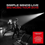 SIMPLE MINDS - BIG MUSIC TOUR 2015: LIVE VINYL