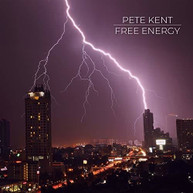 PETE KENT - FREE ENERGY CD