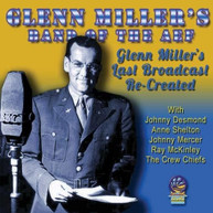 GLENN MILLER &  AMERICAN BAND OF THE AEF - GLENN'S LAST BROADCASTS RE - CD
