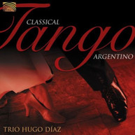 HUGO TRIO DIAZ - CLASSICAL TANGO ARGENTINO CD