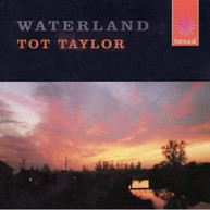 TOT TAYLOR /  ST GEORGE'S ORCHESTRA - WATERLAND CD
