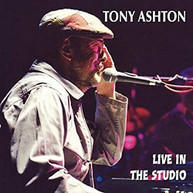 TONY ASHTON - LIVE IN THE STUDIO CD