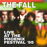 FALL - LIVE AT THE PHOENIX FESTIVAL 1995 CD