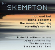 SKEMPTON /  WILLIAMS / ENSEMBLE 360 - MAN & BAT / PIANO CONCERTO CD