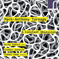 TURNAGE /  SPENCE / KEMP - CONSTANT OBSESSION CD