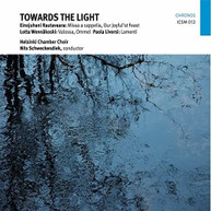 LIVORSI /  HELSINKI CHAMBER CHOIR / SCHWECKENDIEK - TOWARDS THE LIGHT CD