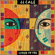 J.J. CALE - CLOSER TO YOU CD
