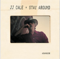 J.J. CALE - STAY AROUND CD