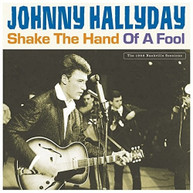 JOHNNY HALLYDAY - SHAKE THE HAND OF A FOOL VINYL
