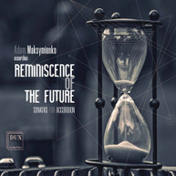 GUBAIDULINA /  MAKSYMIENKO - REMINISCENCE OF THE FUTURE CD