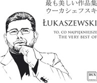 LUKASZEWSKI /  SZYMONIK - VERY BEST OF LUKASZEWSKI CD