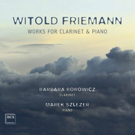 FRIEMANN /  BOROWICZ / SZLEZER - WORKS FOR CLARINET & PIANO CD