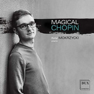 CHOPIN /  MOKRZYCKI - MAGICAL CHOPIN CD