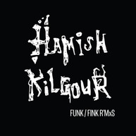 HAMISH KILGOUR - FUNK/FINK R'MXS VINYL