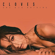 CLOVES - ONE BIG NOTHING - CD