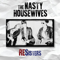 NASTY HOUSEWIVES - RESISTERS CD