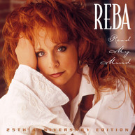 REBA MCENTIRE - READ MY MIND (25TH) (ANNIVERSARY) (EDITION) CD